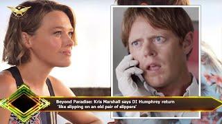 Beyond Paradise: Kris Marshall says DI Humphrey return  'like slipping on an old pair of slippers'