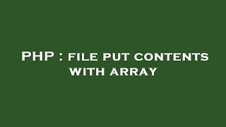 PHP : file put contents with array