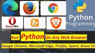 How to Run Python on Any Browser Like Chrome, Edge, Firefox, Opera || Anaconda Installation ||