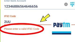 Paytm Fix Please enter a valid IFSC code Problem Solve || Send Money to a New Bank Account Issue