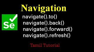 Navigate ( ) Command | Selenium Webdriver | tamil | navigate back, forward, refresh, to