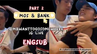 [ENGSUB] MosBank mbwanttogosomewhere IG LIVE 050322 | [Edit cut Part 2] #MosBank