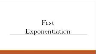 Fast exponentiation, Matrix exponentiation and calculating Fibonacci Numbers.