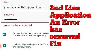 2Nd Line Application Problem Fix | 2nd Line An error has occurred Problem Fixed