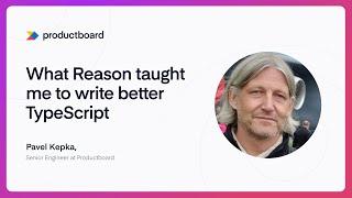 What Reason taught me to write better TypeScript - Pavel Kepka