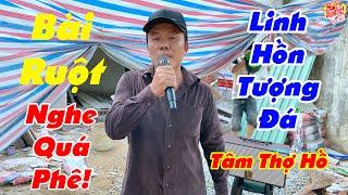 Bài Ruột Của Anh Tâm Thợ Hồ " Linh Hồn Tượng Đá " Giọng Ca Nội Lực Nhưng Chất Chứa Quá Nhiều Cảm Xúc