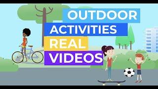 Outdoor Activities Real Videos