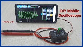 How to make oscilloscope using mobile