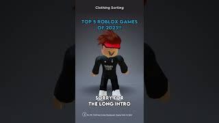 TOP 5 ROBLOX GAMES OF 2023!   
