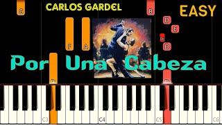 Por Una Cabeza - Tango - Carlos Gardel - Easy Piano Tutorial