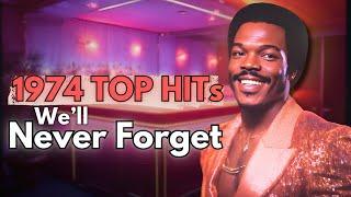 Top 10 1974 Songs We Will Never Forget