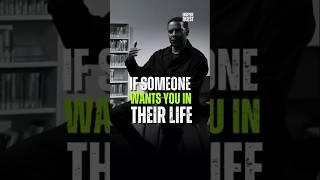 If Someone Wants You In Their Life ||  Denzel Washington #denzelwashingtonquotes #motivation