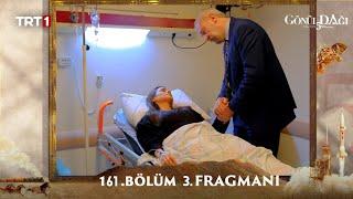 Gönül Dağı 161. Bölüm 3. Fragmanı l Asuman Ölecek Mi"