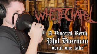 Whitechapel - A Visceral Retch - Phil Bozeman | Vocal One Take