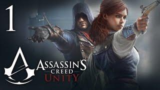 Assassin's Creed: Unity - Прохождение на русском [#1] | PC