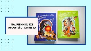 NAJPIĘKNIEJSZE OPOWIEŚCI, czyli klasyczne bajki Disneya i całkiem nowe księżniczki