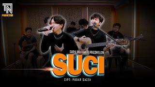 SUCI (PUDAR GAZZA) - SURYA PRATAMA FT PRASSMELLOW | LIVE VERSION