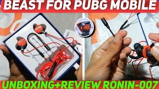 RONIN-007 PUBG EARPHONES UNBOXING+REVIEW | BEST EARPHONES UNDER Rs 1200