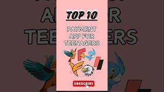 Top 10 Payment App for Teenagers | Best UPI Payment App For Teenagers | Under 18 Payment App | TEENS