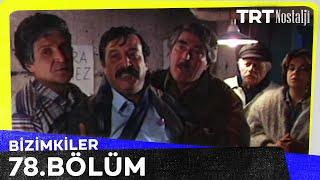 Bizimkiler 78. Bölüm @NostaljiTRT