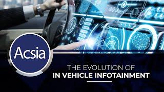 The Evolution of In Vehicle Infotainment