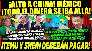 JUEVES DE JUSTICIA! CLAUDIA LO FIRMA ¡CHINA DEBERÁ PAGAR SHEIN Y TEMU! MÉXICO ¡SERÁ RICO!