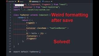 Weird formatting after save in vs code | React Js Formatting problem