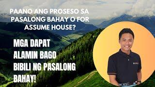 ANO ANG PROSESO SA PASALONG BAHAY | MGA DAPAT ALAMIN SA PAG BILI NG PASALONG BAHAY