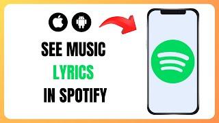 How To See Music Lyrics In Spotify iPhone & Android 2024