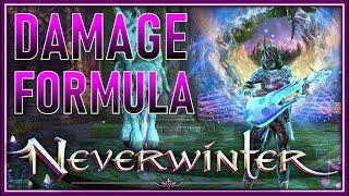 How DAMAGE is Calculated in Neverwinter! Damage Buff = Power & CA! Balance is Everything!  - Mod 22