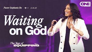 Waiting on God  - Stephanie Ike