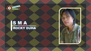 SMA | Rocky Duha | Lirik Lagu Nias