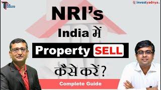 NRIs Guide - To Selling Property in India | Tax Thursdays | Parimal Ade & CA Yogesh Katariya