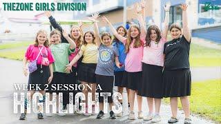 Week 2 at TheZone! | Girls Division | Session A