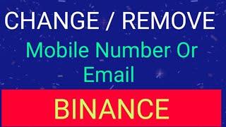 Remove or Change Phone Number Or Email Id From Binance Account