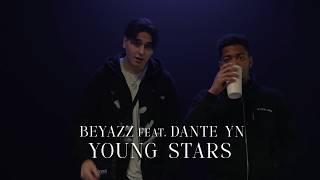 Beyazz feat. Dante YN - YOUNG STARS (prod. by sunamee)