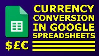 How to Convert Currency in Google Spreadsheets