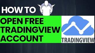 How to Open Tradingview account for FREE ?