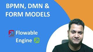13- Flowable Hands-On | BPMN, DMN & Form Models | Flowable BPMN | Flowable DMN | Flowable Forms