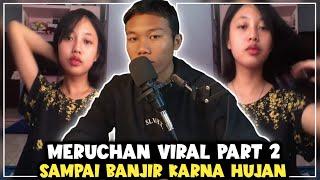 ADUHHH VIRAL LAGI SI MERUCHAN.. YUK SIMAK PENJELASANNYA PART2