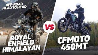 Royal Enfield Himalayan 450 Vs CFMOTO 450MT | Off-Road Head To Head