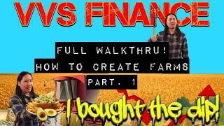 VVS FINANCE - HOW TO CREATE FARMS - [FULL WALKTHRU]