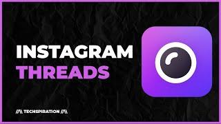 Threads: A New App by Instagram