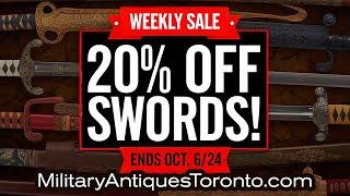 Militaria Sale: 20% off Swords | Ends Oct. 6th 2024 | Military Antiques Toronto