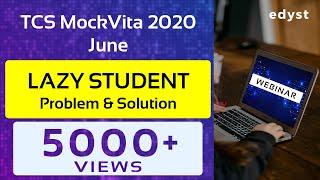 Lazy Student | CodeVita MockVita 2020 #1 | Aneeq Dholakia | Edyst
