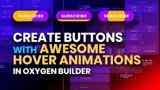 How to Create Buttons with Awesome Hover Animations in Oxygen Builder