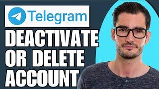 How To Deactivate Or Delete Your Telegram Account (Simple)