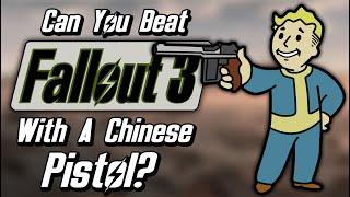 Can You Beat Fallout 3 With Only A Chinese Pistol?