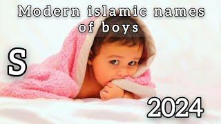 Modern islamic names of boys starting with letter S #sletternames #letters #allaboutmomnbaby