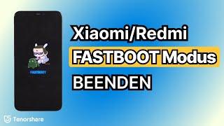 Wie kommt man aus dem Fastboot Modus wieder raus? [Xiaomi]